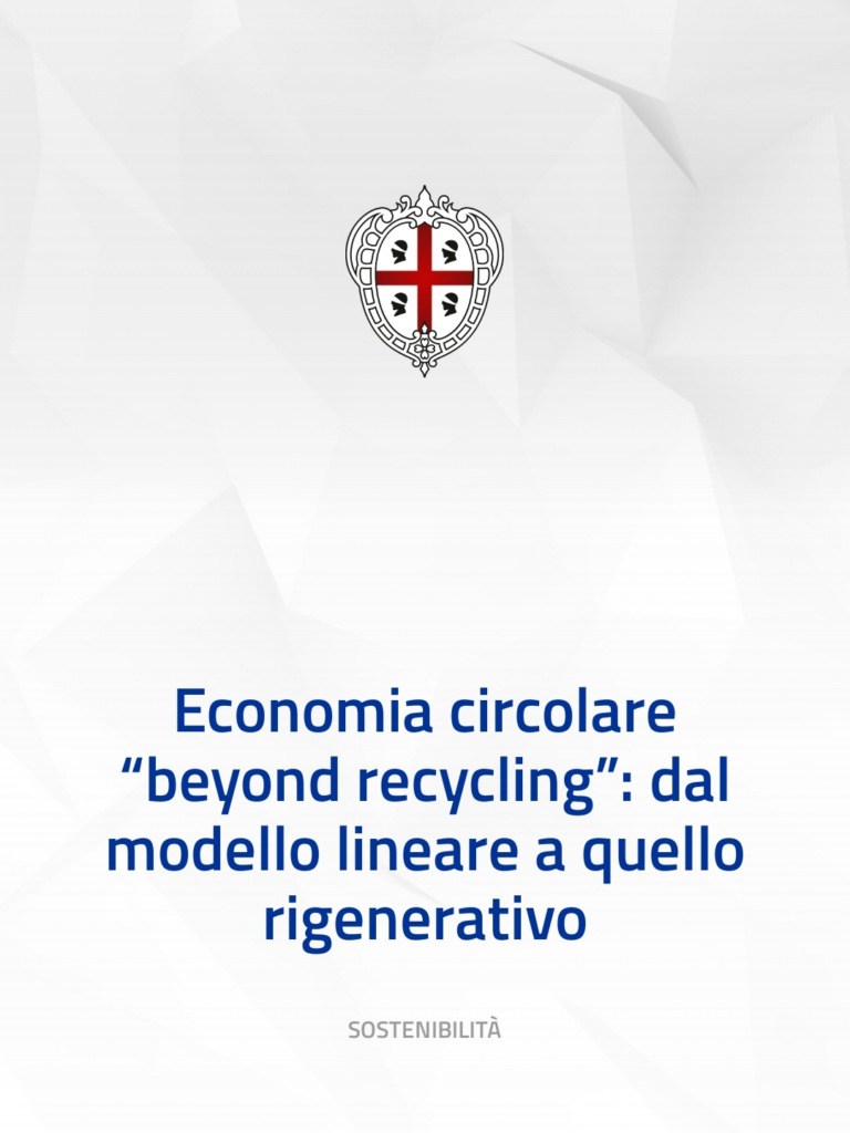 Economia circolare “beyond recycling”: dal modello lineare a quello rigenerativo